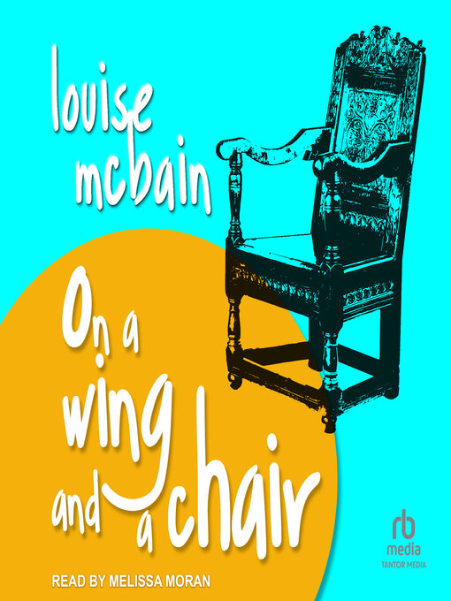 Title details for On a Wing and a Chair by Louise McBain - Wait list